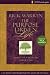 Purpose Driven Life: A Six-session Video-based Study for Groups or Individuals: DVD Study Guide (Purpose Driven Life)