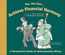Yes, You Can...Achieve Financial Harmony: A Newlyweds Guide to Understanding Money