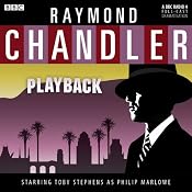 Raymond Chandler: Playback (Dramatised) | [Raymond Chandler]