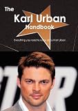 The Karl Urban Handbook - Everything you need to know about Karl Urban