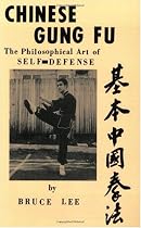 Chinese Gung-Fu: Philosophical Art of Self-Defense: The Philosophical Art of Self-Defense