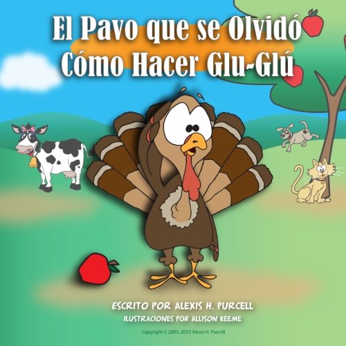 El Pavo que se olvidó cómo hacer Glu-Glú (Spanish Edition)