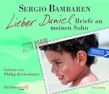 Produkt-Bild: Lieber Daniel: Briefe an meinen Sohn (Ungek&uuml;rzte Lesung)