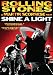 SHINE A LIGHT