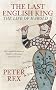 The Last English King: The Life of Harold II