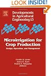 Microirrigation for Crop Production:...