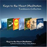 Keys to the Heart Meditation and Master Betty McKeon - Tamboura - Complete Collection