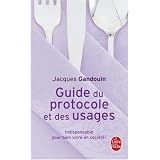 Guide du protocole et des usagespar Jacques Gandouin