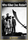 Who Killed Doc Robin? (1948)