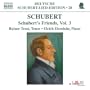 Schubert: Schubert's Friends, Vol. 3