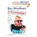 Ray Bradbury Uncensored! the Unauthorized Biography