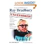 Ray Bradbury Uncensored! the Unauthorized Biography