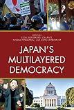 Japan's multilayered democracy