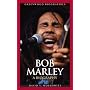 Bob Marley: A Biography (Greenwood Biographies): A Biography (Greenwood Biographies): A Biography (Greenwood Biographies)
