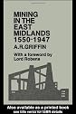 Mining in the East Midlands 1550-1947