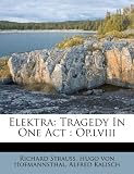 Elektra: Tragedy In One Act : Op.lviii (French Edition)