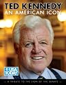 Ted Kennedy: An American Icon