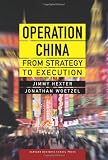 Operation China: From Strategy to Execution