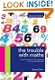 The Trouble with Maths: A Practical Guide to Helping Learners with Numeracy Difficulties