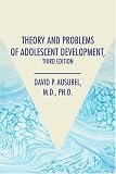 Theory and Problems of Adolescent Development, Third Edition