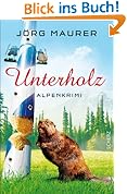 Unterholz: Alpenkrimi