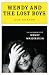 Wendy and the Lost Boys: The Uncommon Life of Wendy Wasserstein