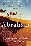 Abraham: A Journey to the Heart of Three Faiths