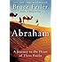 Abraham: A Journey to the Heart of Three Faiths