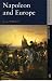 Napoleon and Europe (Seminar Studies In History)