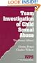 Team Investigation of Child Sexual Abuse: The Uneasy Alliance (Interpersonal Violence: The Practice Series)