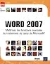Word 2007 : Ma�trisez les fonctions avanc�es