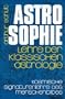 Astrosophie als kosmische Signaturenlehre des Menschenbildes, in 2 Bdn., Bd.2