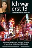 Ich war erst 13: Die wahre Geschichte von Lon - Julia Manzanares, Derek Kent