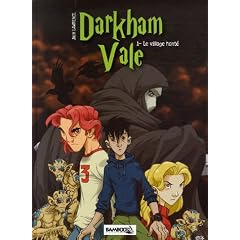 Darkham Vale, Tome 1 : Le village hant�