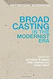 Broadcasting in the modernist era