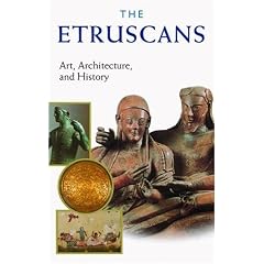 The Etruscans: Art, Architecture, and History