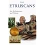 The Etruscans: Art, Architecture, and History