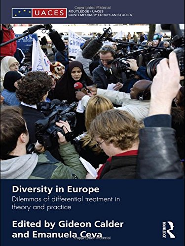 Diversity in Europe: Dilemnas of differential treatment in theory and practice (Routledge/UACES Contemporary European Studies)