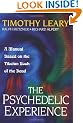 The Psychedelic Experience: Manual Based on the Tibetan Book of the Dead