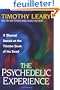 The Psychedelic Experience: A Manual Based on the Tibetan Book of the Dead
