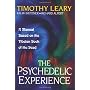 Psychedelic Experience  The by Timothy Leary