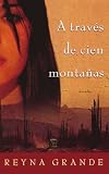 A travde cien montaas (Across a Hundred Mountains): Novela