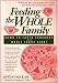 Books : Feeding the Whole Family: Down-To-Earth Cookbook and Whole Foods Guide