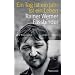 Ein Tag ist ein Jahr ist ein Leben: Rainer Werner Fassbinder
