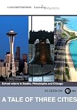 A Tale of Three Cities