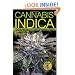 Cannabis Indica: The Essential Guide to the World's Finest Marijuana Strains