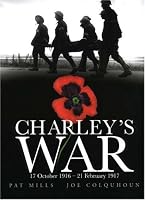 Charley's War: 17 October 1916 - 21 February 1917 (Charley's War)