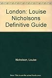 London : Louise Nicholson's definitive guide