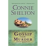 Gossip Can Be Murder: Charlie Parker Mystery #11 (The Charlie Parker Mystery Series)di Connie Shelton