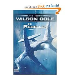 Wilson Cole 4: Die Rebellen